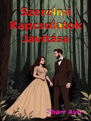 cover image of Szerelmi Kapcsolatok Javítása